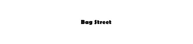 Bag Street Bag Street