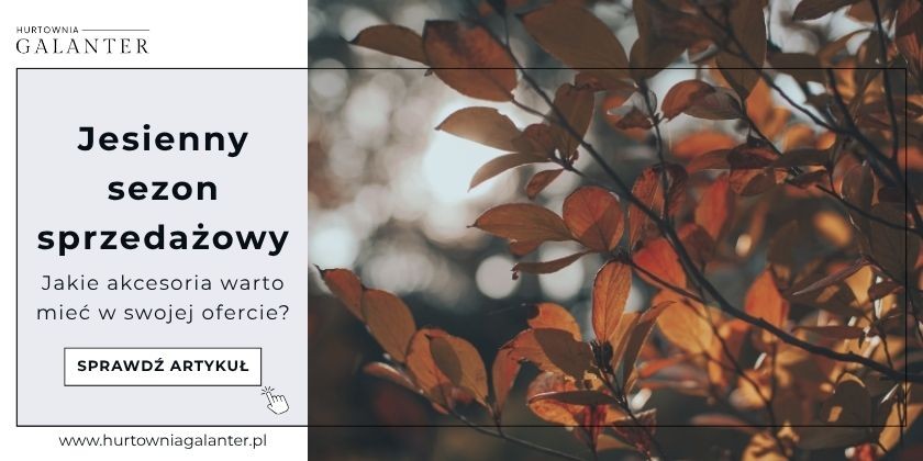 Jesienny sezon sprzedażowy - jakie akcesoria warto mieć w swojej ofercie?